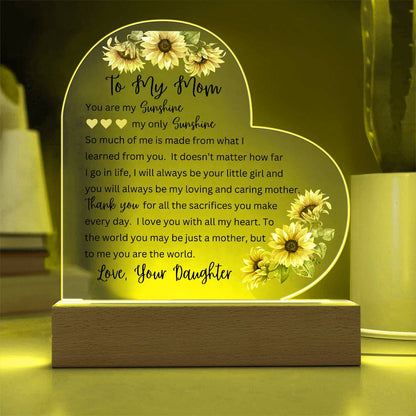 To My Mom | You Are My Sunshine - Printed Heart Acrylic Plaque